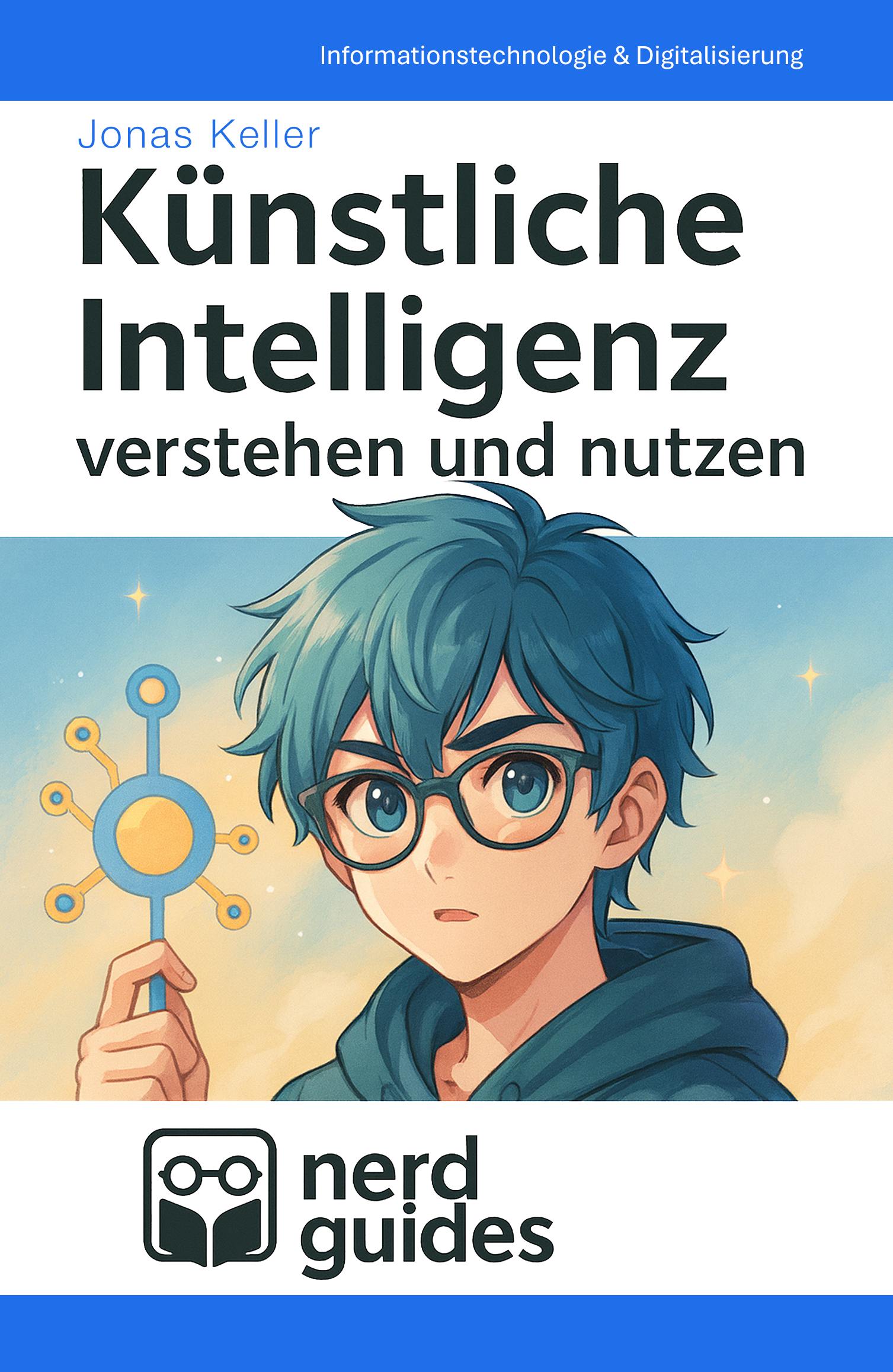 Künstliche Intelligenz verstehen und nutzen