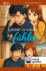 Lerne (wieder) zu fühlen_nerdguides Band 11