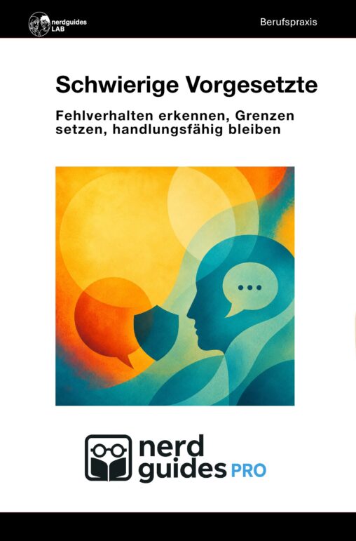 Schwierige Vorgesetzte nerdguides pro Band 3 - Fehlverhalten erkennen, Grenzen setzen, handlungsfähig bleiben